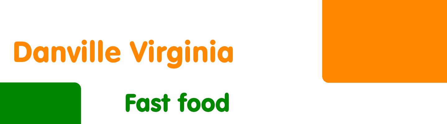 Best fast food in Danville Virginia - Rating & Reviews